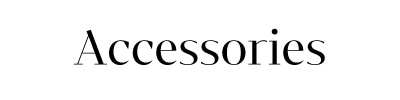 Accessories