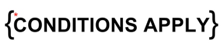 CONDITIONS APPLY
