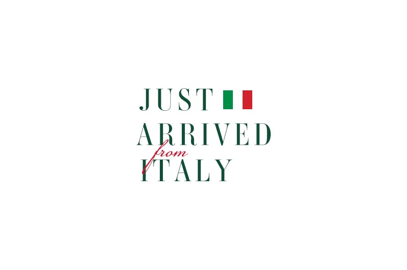 JUST ARRIVED from Italy