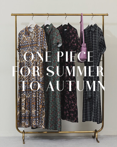 ONE PIECE FOR SUMMER TO AUTUMN
