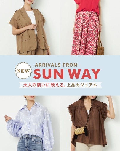 SUN WAYの新作が到着!大人の装いに映える、上品カジュアル